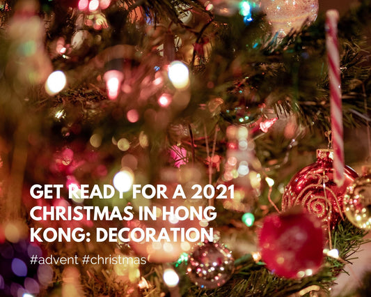 Get ready for a 2021 Christmas in Hong Kong: Decoration