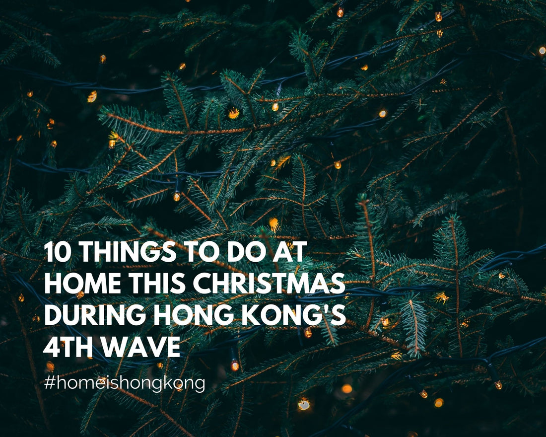 10 things to do at home this Christmas during Hong Kongs 4th wave